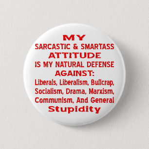 Mijn Sarcastische en Smartass-houding is mijn natu Ronde Button 5,7 Cm