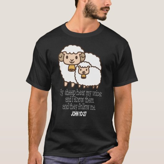 Mijn schapen horen mijn stem John 1027 Christelijk T-shirt (Voorkant)