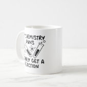 Mijn scheikunde Puns krijgen zelden een reactie Koffiemok (Voorkant links)
