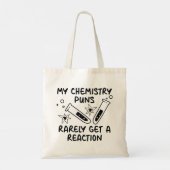 Mijn scheikunde Puns krijgen zelden een reactie Tote Bag (Achterkant)