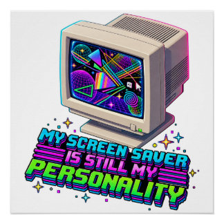 Mijn Schermbeveiliging Was Mijn Persoonlijkheid – Perfect Poster