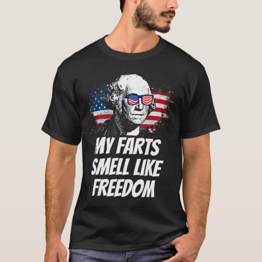 Mijn scheten ruiken naar Freedom Funny 4 juli Geor T-shirt (Voorkant)
