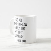 Mijn schoonbroer zijn is echt het enige cadeau. koffiemok (Voorkant links)