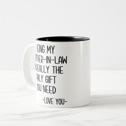 Mijn schoonbroer zijn is echt het enige cadeau. tweekleurige koffiemok (Voorkant links)