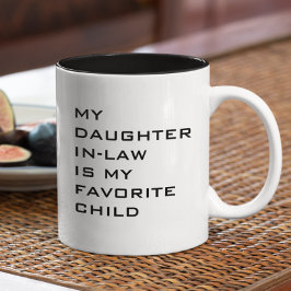 Mijn schoondochter is mijn favoriete kind Custom Tweekleurige Koffiemok