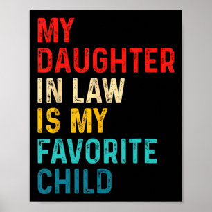 Mijn schoondochter is mijn favoriete kind familie poster