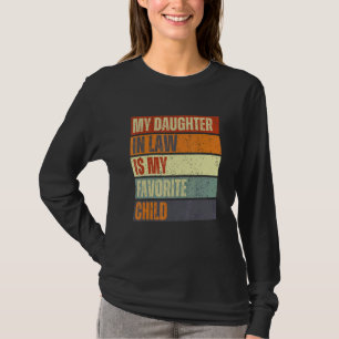 Mijn schoondochter is mijn favoriete kind  Familie T-shirt