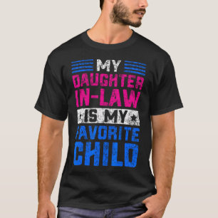 Mijn schoondochter is mijn favoriete kind Familie T-shirt