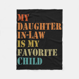 Mijn schoondochter is mijn favoriete kind Funny Fa Fleece Deken