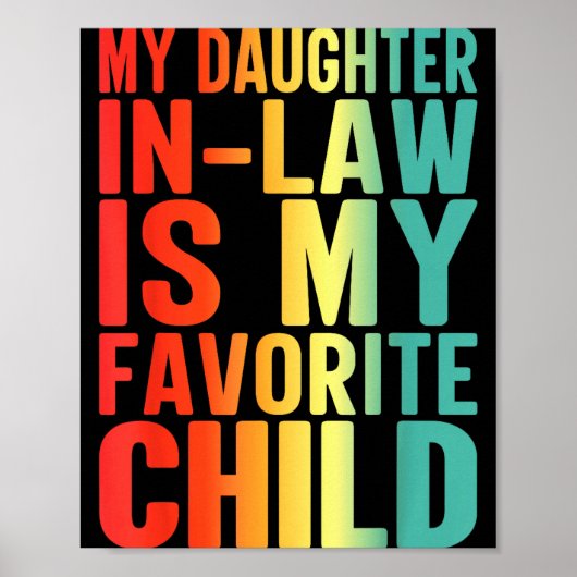 Mijn schoondochter is mijn favoriete kind Funny Fa Poster (Voorkant)
