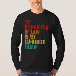 Mijn schoondochter is mijn favoriete kind Funny Fa T-shirt