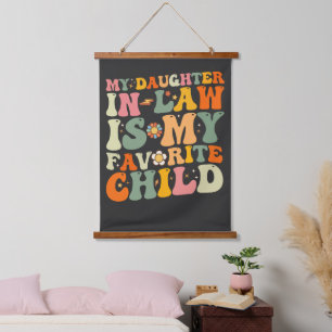 Mijn schoondochter is mijn favoriete kind Groovy Hangend Wandkleed