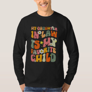 Mijn schoondochter is mijn favoriete kind Groovy  T-shirt