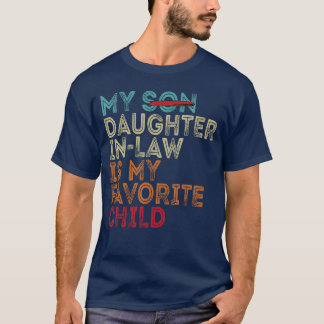 Mijn schoondochter is mijn favoriete kind Retro Re T-shirt