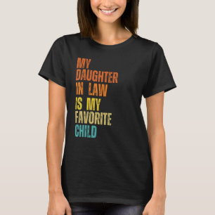 Mijn schoondochter is mijn favoriete kind schoonmo t-shirt