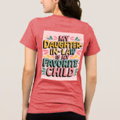 Mijn schoondochter is mijn favoriete kind T-shirt (Achterkant)
