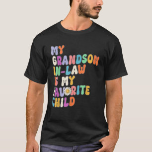 Mijn schoonkleinzoon is mijn favoriete kind famili t-shirt