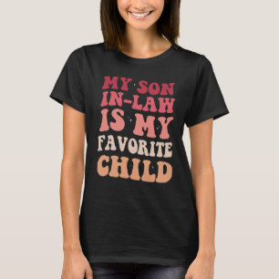 mijn schoonzoon is mijn favoriete kind Cool Mom Ge T-shirt
