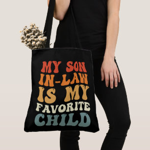 Mijn schoonzoon is mijn favoriete kind Familie gro Tote Bag