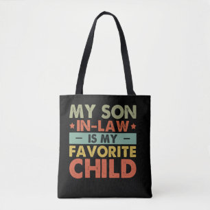 Mijn schoonzoon is mijn favoriete kind Familie gro Tote Bag