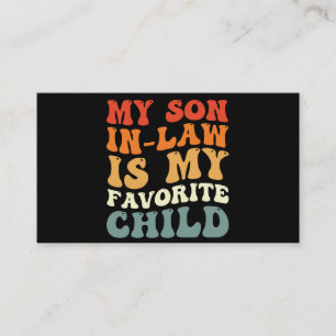 Mijn schoonzoon is mijn favoriete kind Familie Gro Visitekaartje