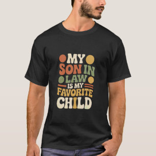 Mijn schoonzoon is mijn favoriete kind familie hum t-shirt