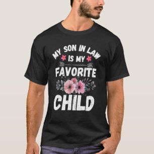 Mijn schoonzoon is mijn favoriete kind familie Hum T-shirt