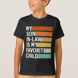 Mijn schoonzoon is mijn favoriete kind Funny Vinta T-shirt