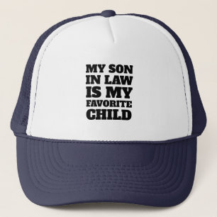 Mijn schoonzoon is mijn favoriete kind - grappig g trucker pet