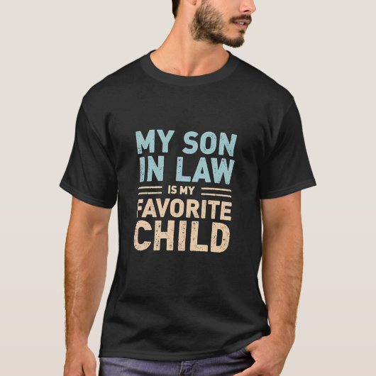 Mijn schoonzoon is mijn favoriete kind - grappig t-shirt (Voorkant)