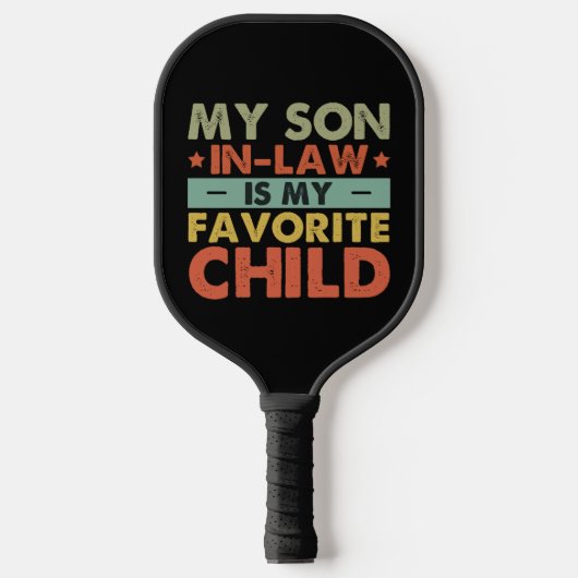 Mijn schoonzoon is mijn favoriete kind Grappige fa Pickleball Paddle (Voorkant)