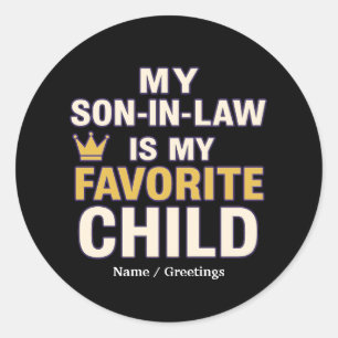 Mijn schoonzoon is mijn favoriete kind grappige fa ronde sticker