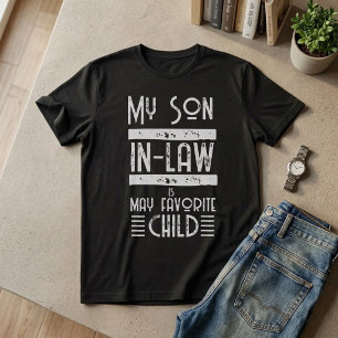 Mijn schoonzoon is mijn favoriete kind Grappige fa T-shirt