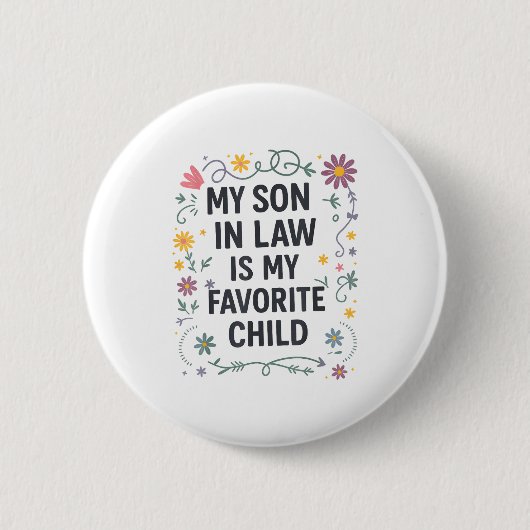 Mijn schoonzoon is mijn favoriete kind Grappige ge Ronde Button 5,7 Cm (Voorkant)