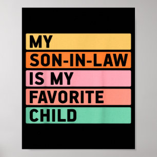 Mijn schoonzoon is mijn favoriete kind Grappige Re Poster