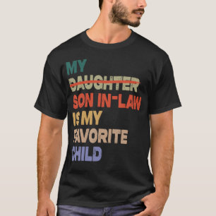 Mijn schoonzoon is mijn favoriete kind, grappige v t-shirt