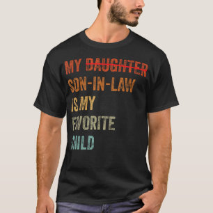 Mijn schoonzoon is mijn favoriete kind Grappige va T-shirt