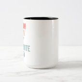 Mijn schoonzoon is mijn favoriete kind grappige va tweekleurige koffiemok (Center)