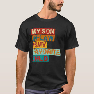 Mijn schoonzoon is mijn favoriete kind Happy F T-shirt