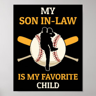 Mijn schoonzoon is mijn favoriete kind Honkbal Fan Poster