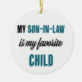 Mijn schoonzoon is mijn favoriete kind keramisch ornament (Voorkant)