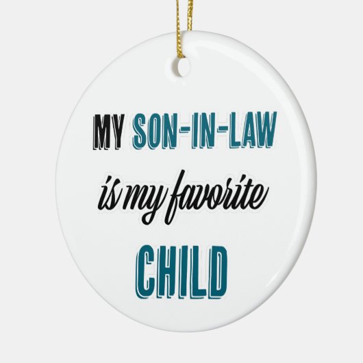 Mijn schoonzoon is mijn favoriete kind keramisch ornament (Links)