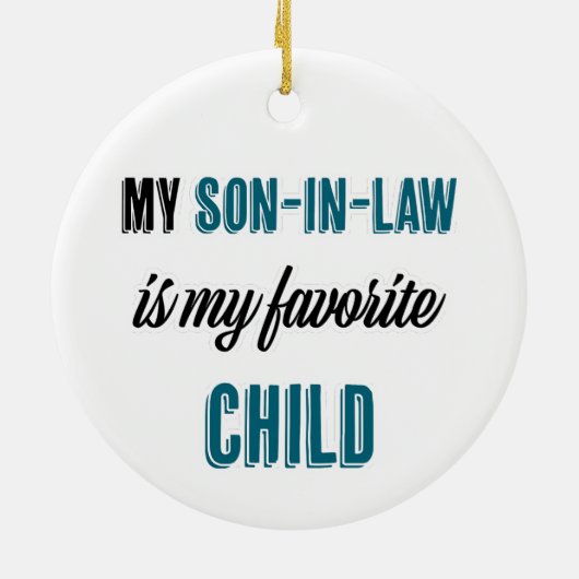 Mijn schoonzoon is mijn favoriete kind keramisch ornament (Achterkant)