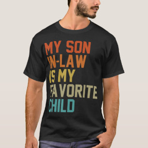 Mijn schoonzoon is mijn favoriete kind mama papa m t-shirt