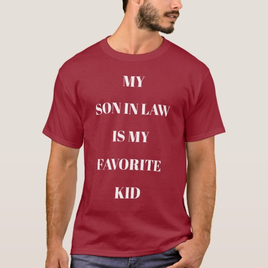 Mijn schoonzoon is mijn favoriete kind Maroon T-shirt (Voorkant)