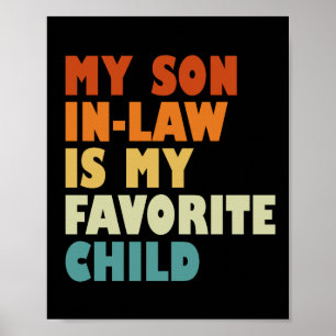 Mijn schoonzoon is mijn favoriete kind poster