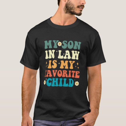 Mijn schoonzoon is mijn favoriete kind Retro grapp T-shirt (Voorkant)