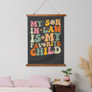 Mijn schoonzoon is mijn favoriete kind Retro groov Hangend Wandkleed