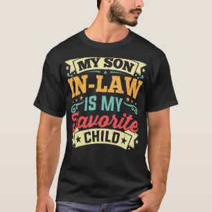 Mijn schoonzoon is mijn favoriete kind retro moede t-shirt