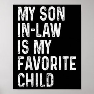 Mijn schoonzoon is mijn favoriete kind Shirt vader Poster